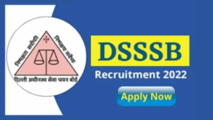 DSSSB Recruitment 2022 Out