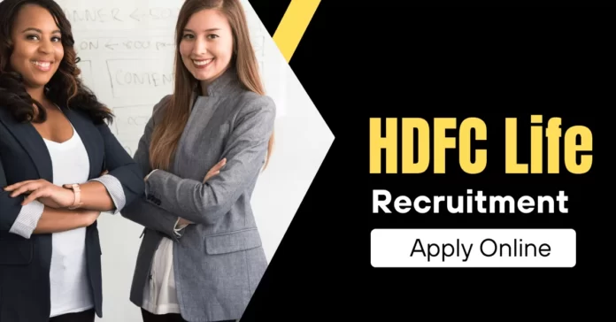 HDFC Life Recruitment 2022